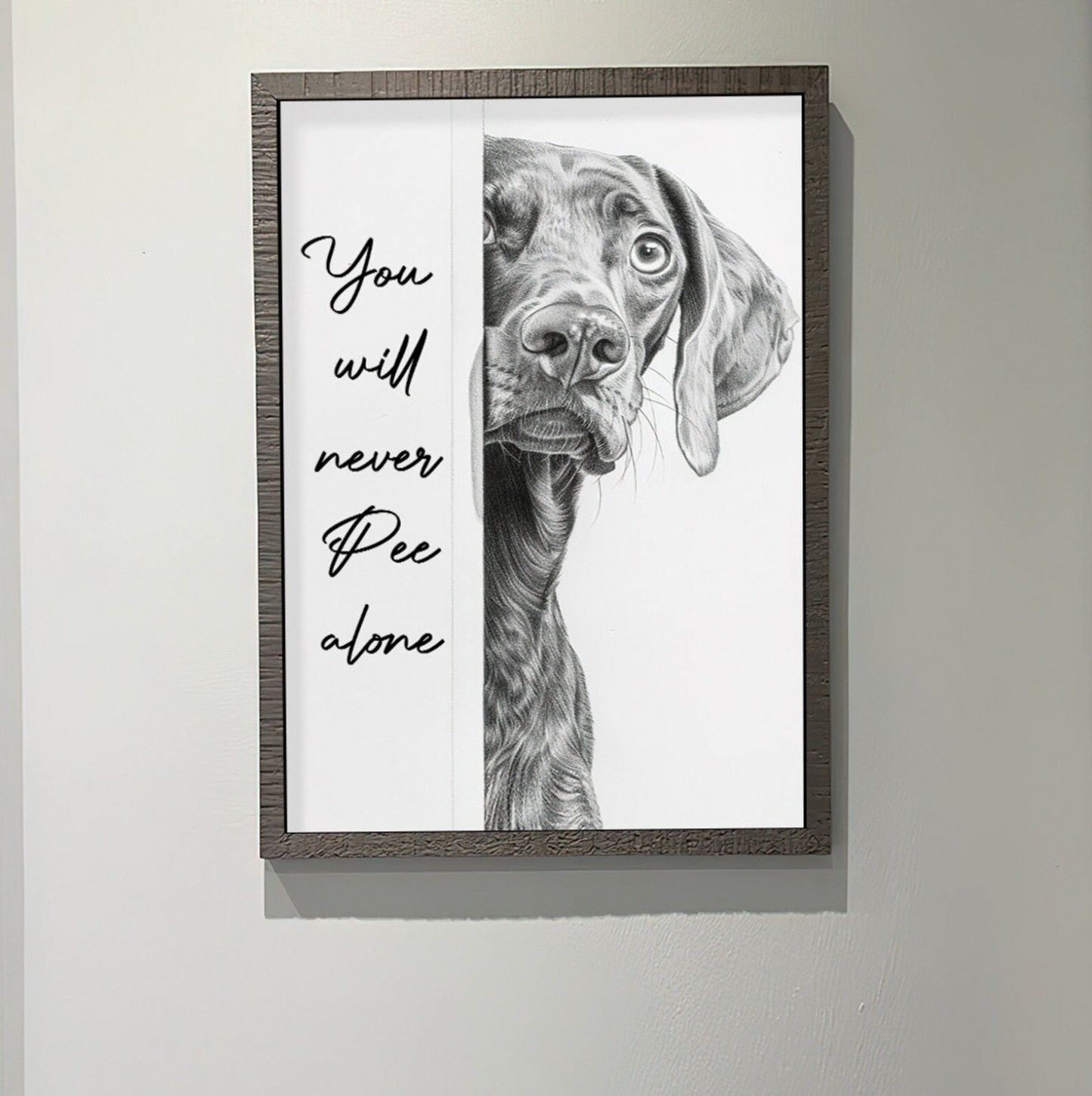 Funny Vizsla You Will Never Pee Alone - Dog Canvas Print